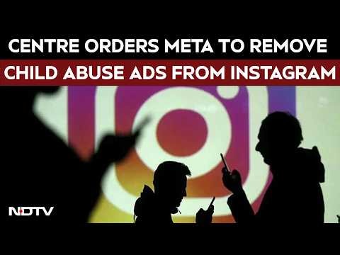 Meta Ad News | Meta Told To Remove Instagram Ads Promoting Child Sexual Abuse Content: Sources