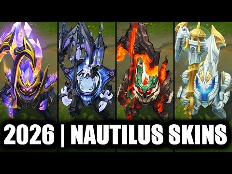 ALL NAUTILUS SKINS SPOTLIGHT 2026 | League of Legends