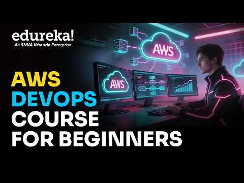 AWS DevOps Full Course [ 2026 ] | AWS DevOps Tutorial For Beginners | AWS DevOps Training | Edureka