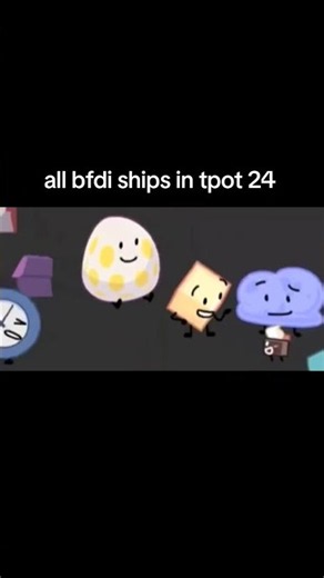 bfdi tpot 24 all ships and reunions @Humany @RealGalaxyy @PixelatedK @cheesymayo102 @BFDI