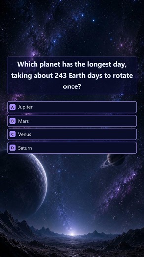 Space Quiz | Which planet has the longest day, taking about 243 Eart…