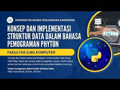 STRUKTUR DATA ARRAY, HASH MAP, STACK DAN QUEUE DALAM PHYTON | Universitas Buana Perjuangan Karawang