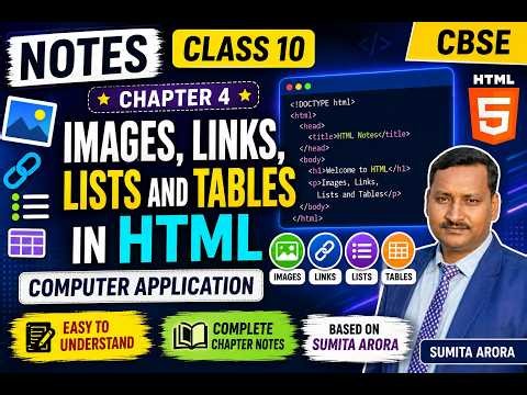 Notes | CLASS-10 | Chapter 4 Images, Links, Lists and Tables in HTML | Computer application | CBSE