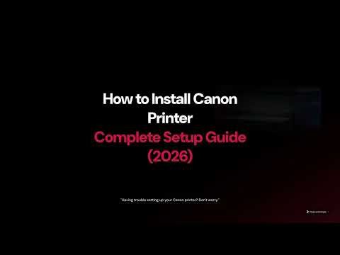 How to Install Canon Printer (2026) | WiFi, USB & Wireless Setup Guide for Windows & Mac