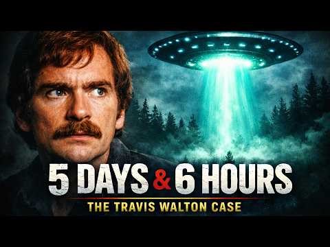 5 Days and 6 Hour: The Travis Walton Case