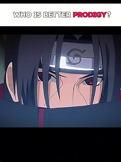 Who is better Prodigy ? | Both are equal and god level prodigy ☠️ | Itachi x Shisui edit