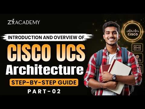 ▶️ Cisco UCS Administration Tutorial Part 2 | UCS Architecture Explained | Zx Academy