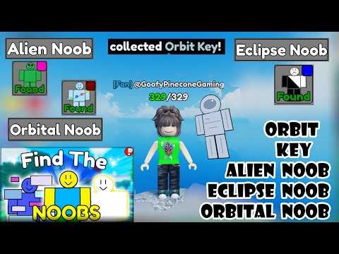 How to find Orbit Key! Find Alien Noob, Eclipse Noob and Orbital Noob! "Find the Noobs (329)" Roblox