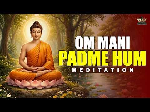 Om Mani Padme Hum | Powerful Buddhist Mantra Chanting | Peaceful Mantra | Relaxing Spiritual Mantra