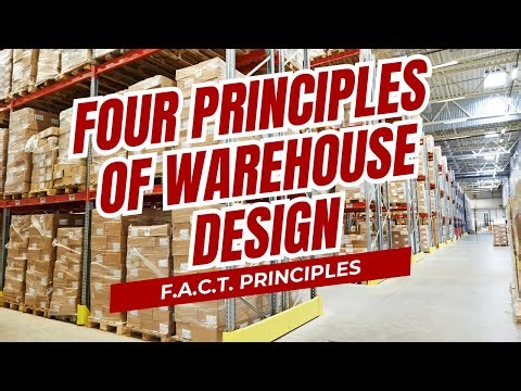 How to Design a Productive Warehouse | F.A.C.T. Principles of Warehouse Design