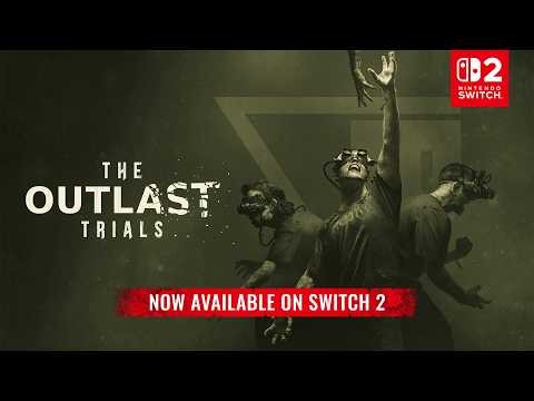 The Outlast Trials | Nintendo Switch 2 Official Launch Trailer