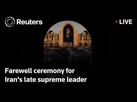 LIVE: Farewell ceremony for Iran's late Supreme Leader Ali Khamenei