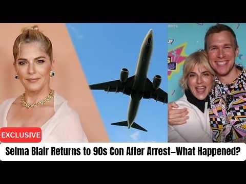 Selma Blair Arrest Response Statement | Selma Blair Latest News October 2026