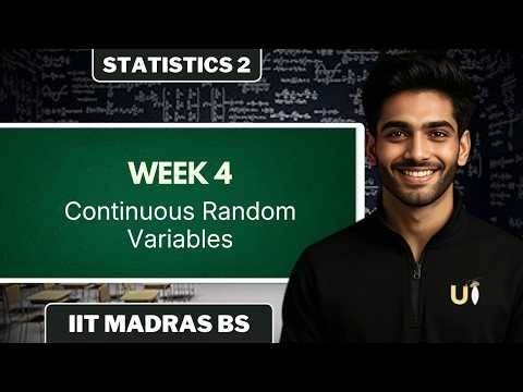 Week 4- Continuous Random Variables | Question Practice Series | Statistics 2 | IITMBS