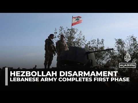 Lebanon army says phase one of disarming non-state groups in south complete