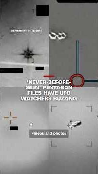 ‘Never-before-seen’ Pentagon files have UFO watchers buzzing