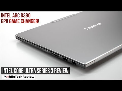 2026 Intel Core Ultra Series 3 CPU and Arc B390 iGPU Review - Wow!