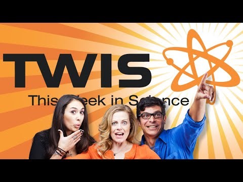 This Week in Science (TWIS) - Episode 1045