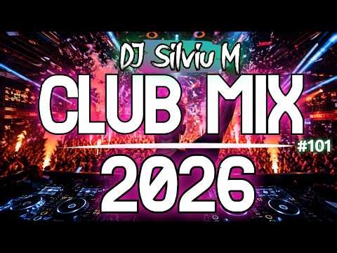 Music Mix 2026 #101 Party Club Dance 2026 | Best Remixes Of Popular Songs 2025 MEGAMIX (DJ Silviu M)