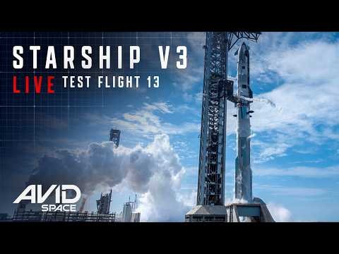 Watch Starship Flight 13 Live - Commentary - Take 2