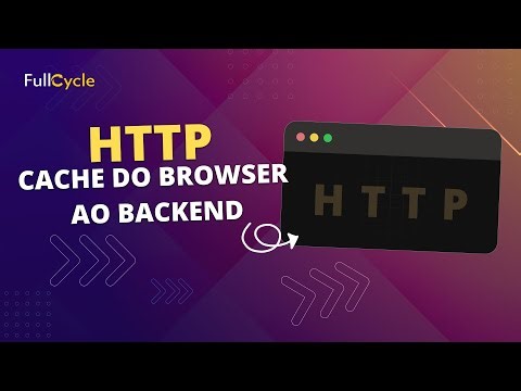 HTTP Cache Do Browser ao Backend