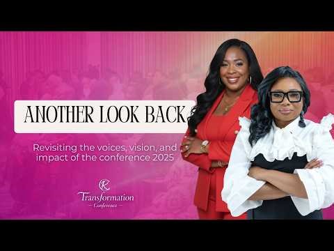 Transformation Conference 2025 Recap | Another Look Back – Episode 2