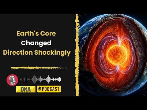 Earth's Inner Core May Have Stopped Spinning and Changed Direction | DNA Podcast