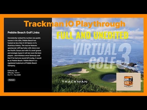 SIM IO - PEBBLE BEACH! (unedited version) Playthrough - Virtual Golf 3 - TRACKMAN IO