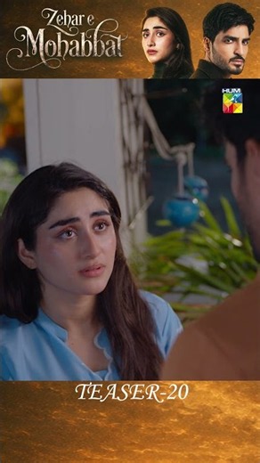 Zehar-e-Mohabbat – Episode 20 Teaser - 24th Oct 2026 - [ Zoha Tauqeer - Omer Shahzad ]- HUM TV
