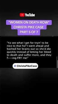 CHRISTA PIKE INTERVIEW CLIPS FROM 2007 DOCUMENTARY. #Christapike #womenondeathrow #femalekillers