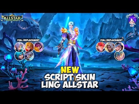 NEW|Script Ling All Star No Password|Full Effect & Sounds|No Banned 100%|New Patch MLBB