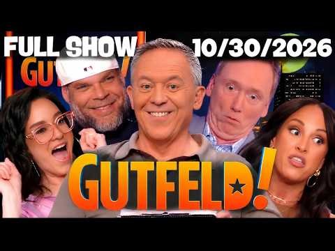 Greg Gutfeld Show 10/30/26 FULL END SHOW | ᖴO᙭ ᗷᖇEᗩKIᑎG ᑎEᗯS October 30, 2026
