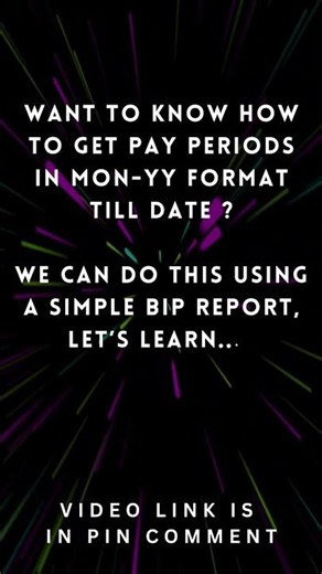 Create a BIP Report in Oracle Fusion | Get Pay Periods in MON-YY Format Till Date