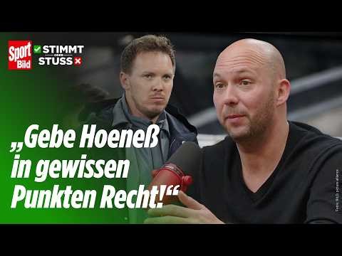 Hoeneß schießt gegen Nagelsmann! Sollte der Bundestrainer die Kritik ignorieren? | Stimmt oder Stuss