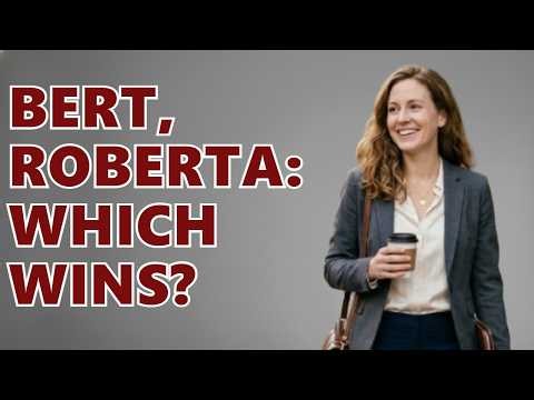 How Does BERT Compare to RoBERTa and Other Transformer Models?