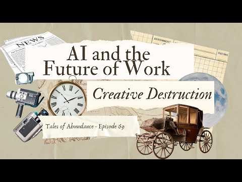 Tales of Abundance Episode 69 - The Truth About AI and the Future of Work