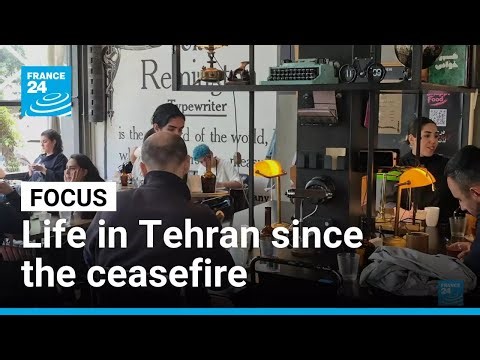 Life in Tehran since the ceasefire: How Iranian society is evolving • FRANCE 24 English