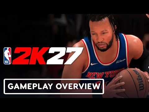 NBA 2K27 - Official Gameplay Overview