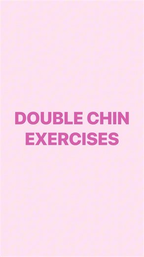 Double Chin Exercises