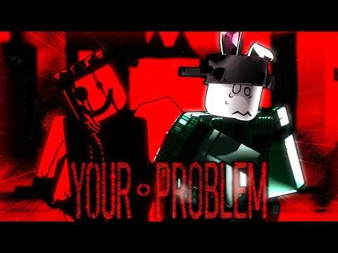 YOUR.PROBLEM | Roblox Forsaken Animation - (JX1DX1 Noli VS. IHasAFaceLULZ Noob LMS) [Roblox ARG]