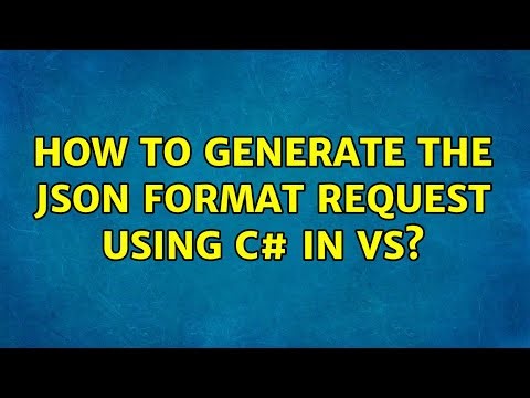 How to generate the Json format request using c# in VS?