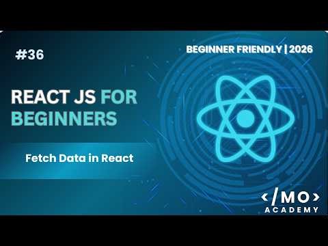 Fetching Data with Fetch API in React | REST API Integration Tutorial (2026)