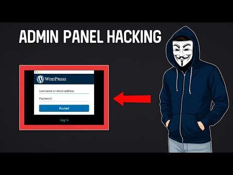 How Hackers Crack Admin Panels in 2026!