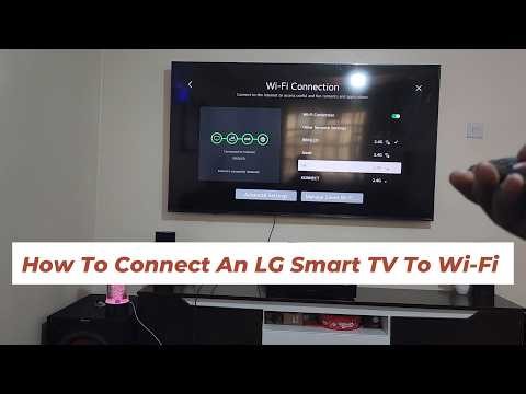 How To Connect An LG Smart TV To Wi-Fi