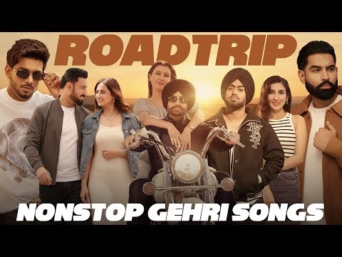 Road Trip Nonstop Gehri Songs (Mashup) | Latest Punjabi Song 2025 | New Punjabi Song 2025