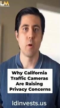 Why California Traffic Cameras Are Raising Privacy Concerns