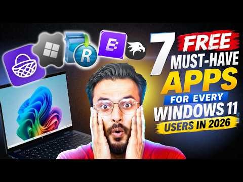 7 FREE Must-have APPS for Every Windows 11 Users in 2026