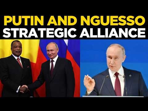 Putin LIVE: Putin And Nguesso Hold High-Stakes Summit Reshaping Global Power Dynamics | World News