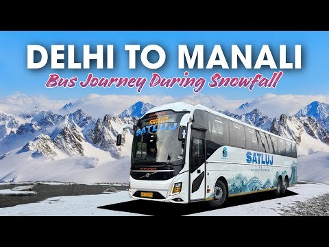 Delhi To Manali Volvo Bus Journey In Snowfall | Live Snowfall in Manali