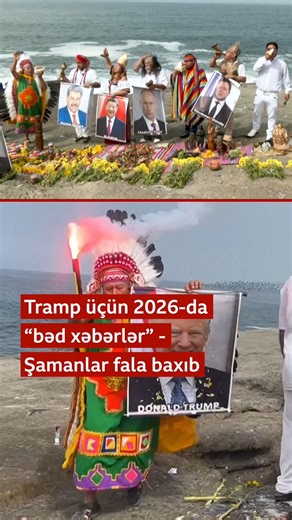 Tramp üçün 2026-da “bəd xəbərlər” - Şamanlar fala baxıb | BBC News Azərbaycanca
